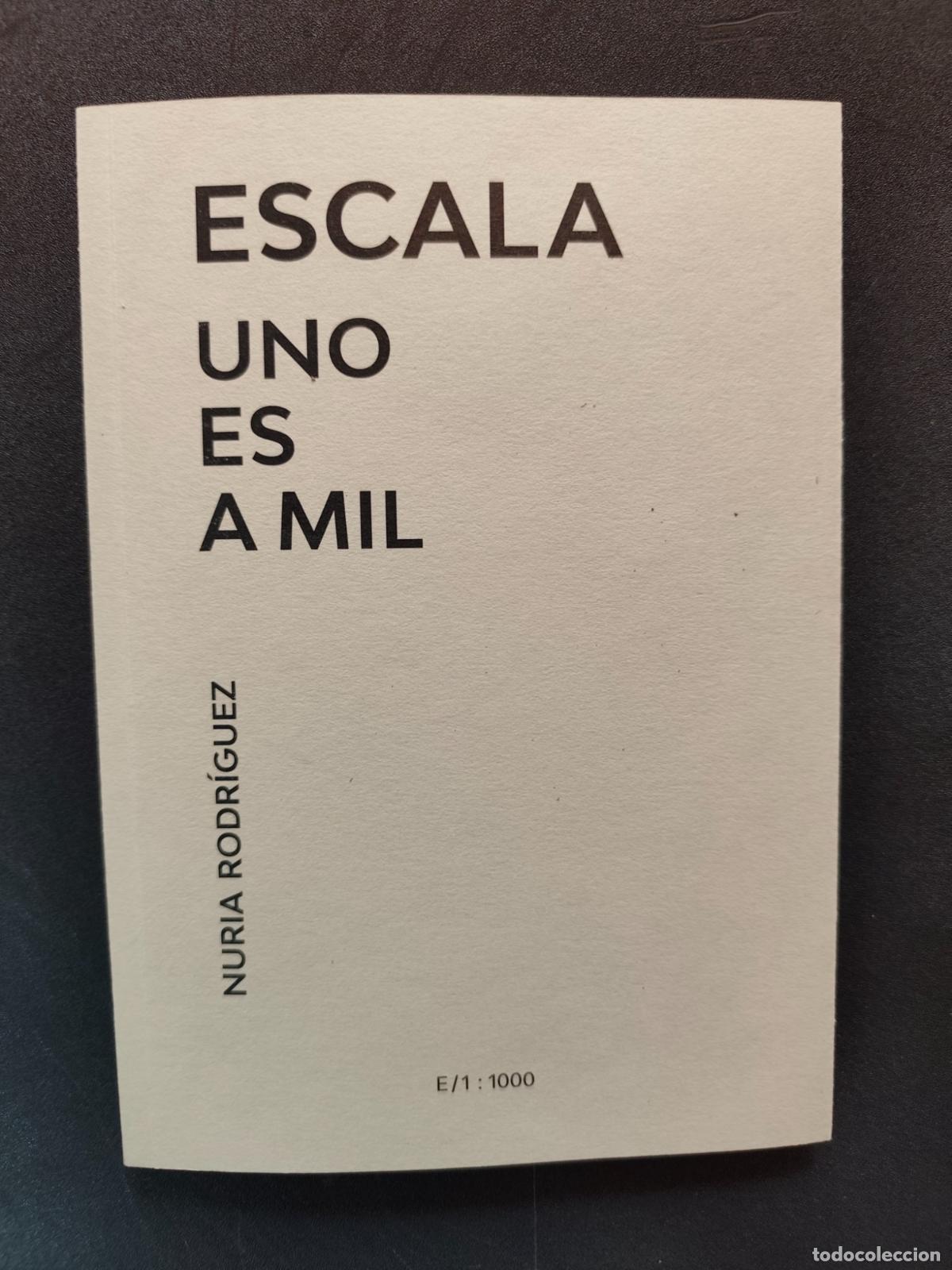 Libros: Nuria Rodr&iacute;guez - Escala uno es a mil