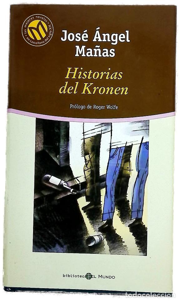 Libros: Historias del Kronen - Ma&ntilde;as, Jos&eacute; &Aacute;ngel