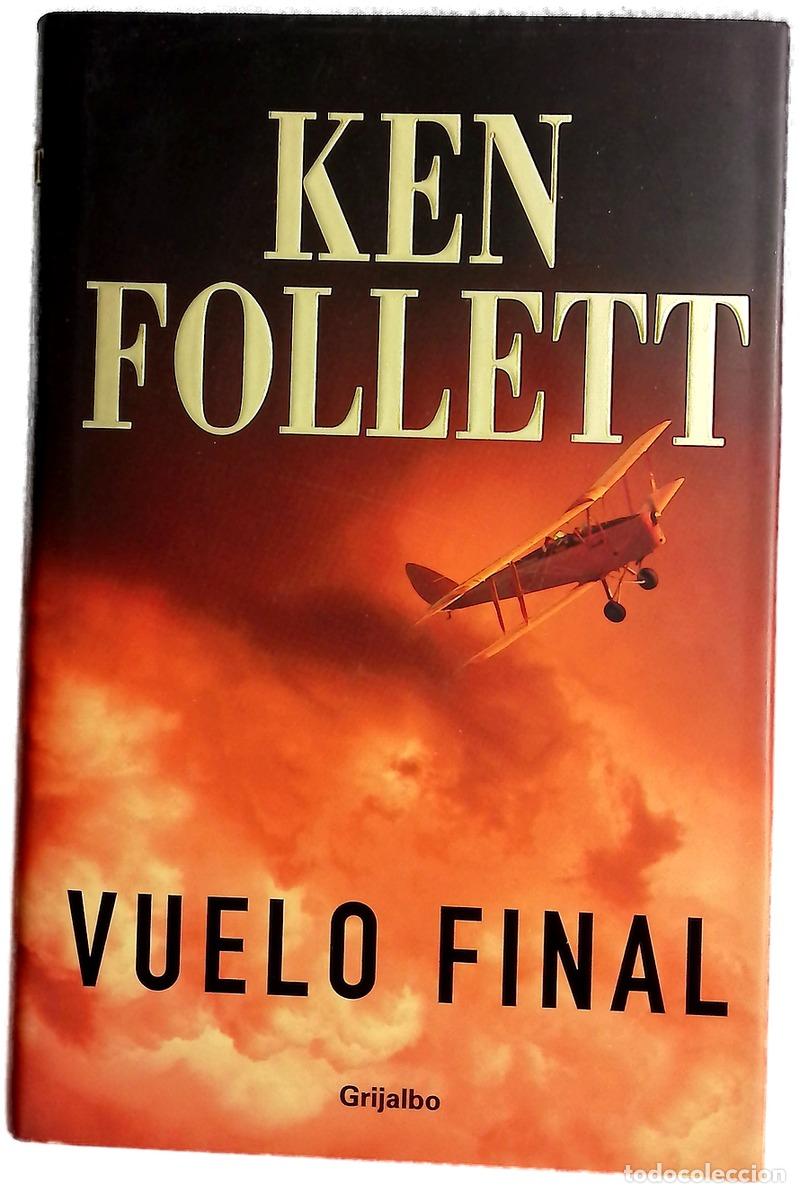 Libros: Vuelo final - Follett, Ken - Foto 1