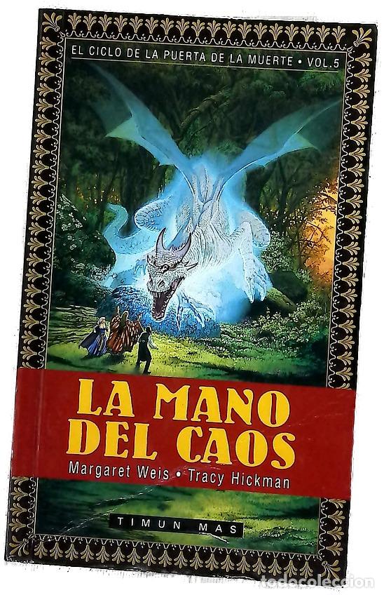 Libros: La mano del caos - Weis, Margaret; Hickman, Tracy