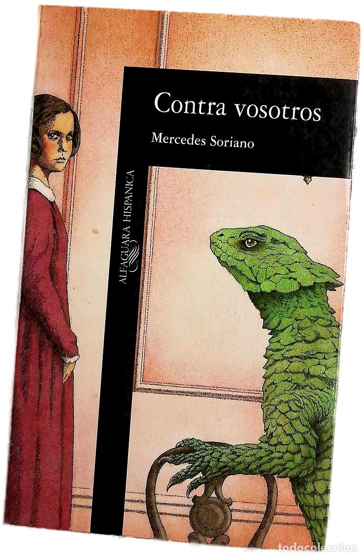 Libros: Contra vosotros - Soriano, Mercedes