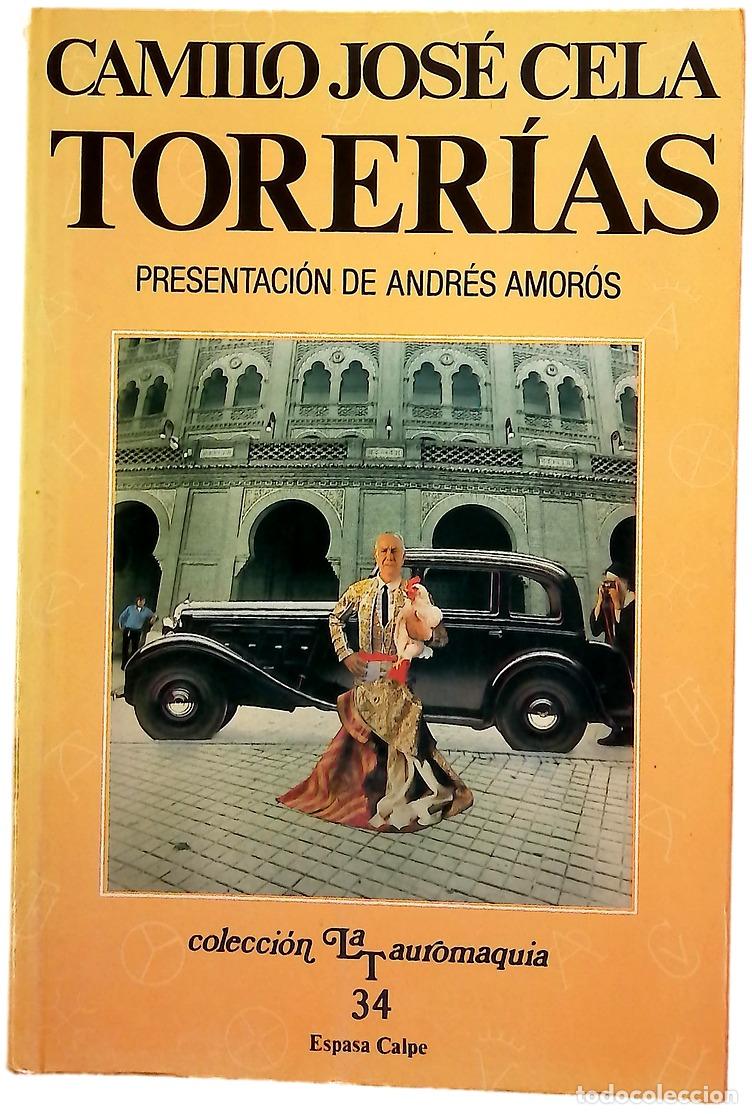 Libros: Torer&iacute;as - Cela, Camilo Jos&eacute;; Amor&oacute;s, Andr&eacute;s; Vintes, Fernando
