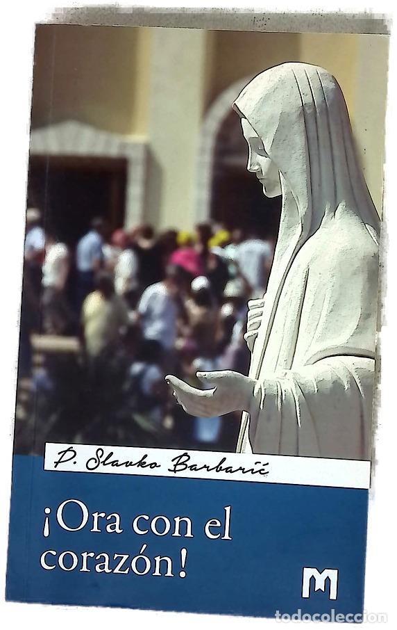 Libros: &iexcl;Ora con el coraz&oacute;n! - P. Slavko Barbarić