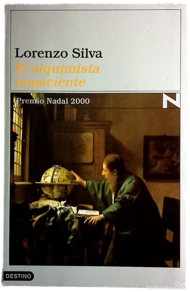 Libros: El alquimista impaciente - Silva, Lorenzo