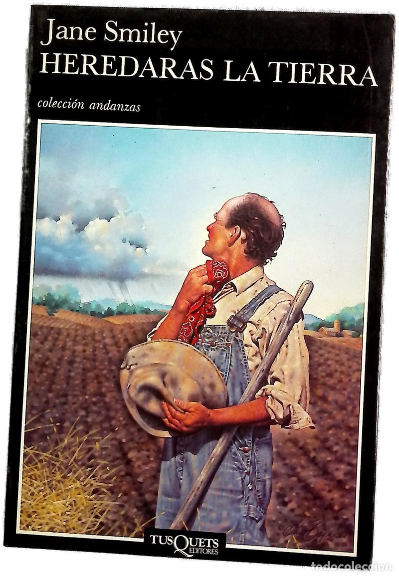 Libros: Heredar&aacute;s la tierra - Smiley, Jane; Men&eacute;ndez, Iris