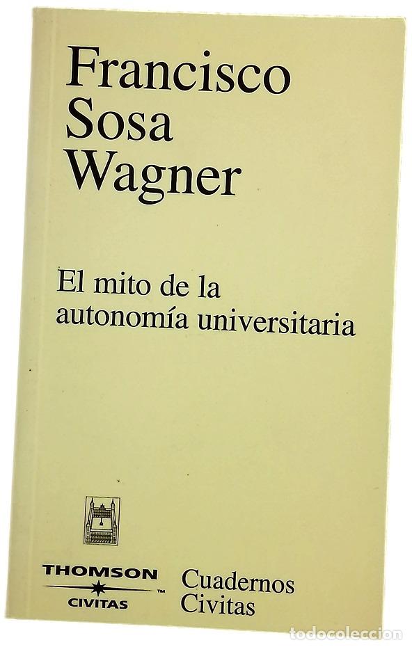 Libros: El mito de la autonom&iacute;a universitaria