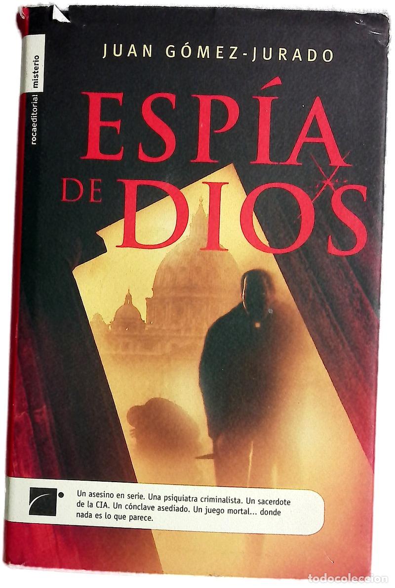 Libros: Esp&iacute;a de Dios - G&oacute;mez-Jurado, Juan