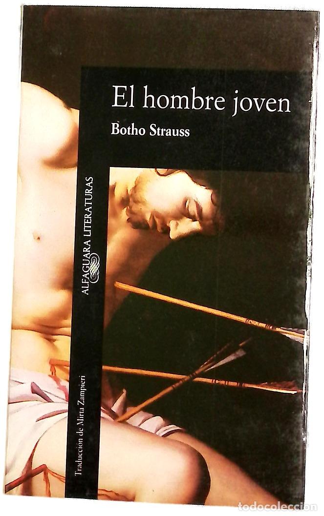 Libros: El hombre joven - Strauss, Botho; Zampieri, Mirta