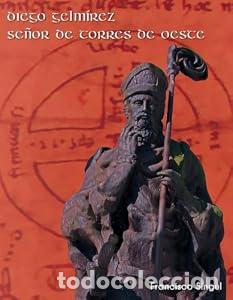 Libros: Diego Gelmirez: se&ntilde;or de Torres de Oeste - Francisco Singul