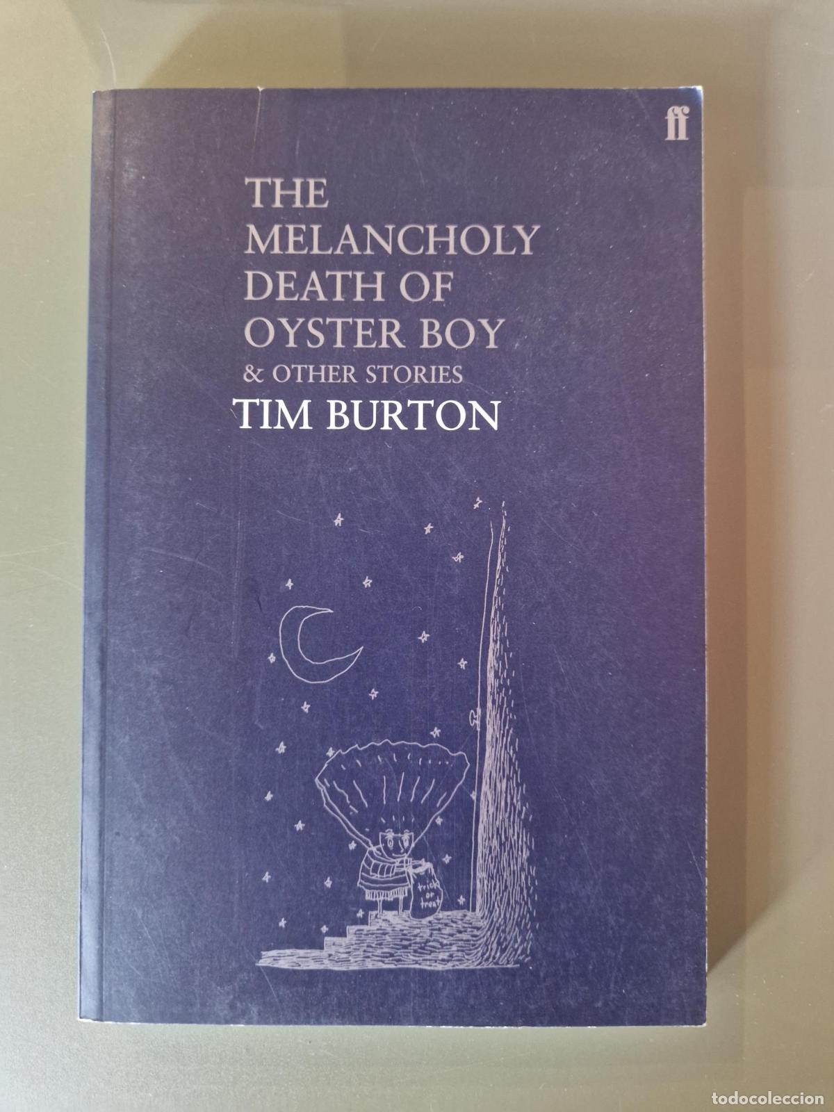 Livres: The melancholy death of Oyster boy and other stories (Ilustrado) - Tim Burton