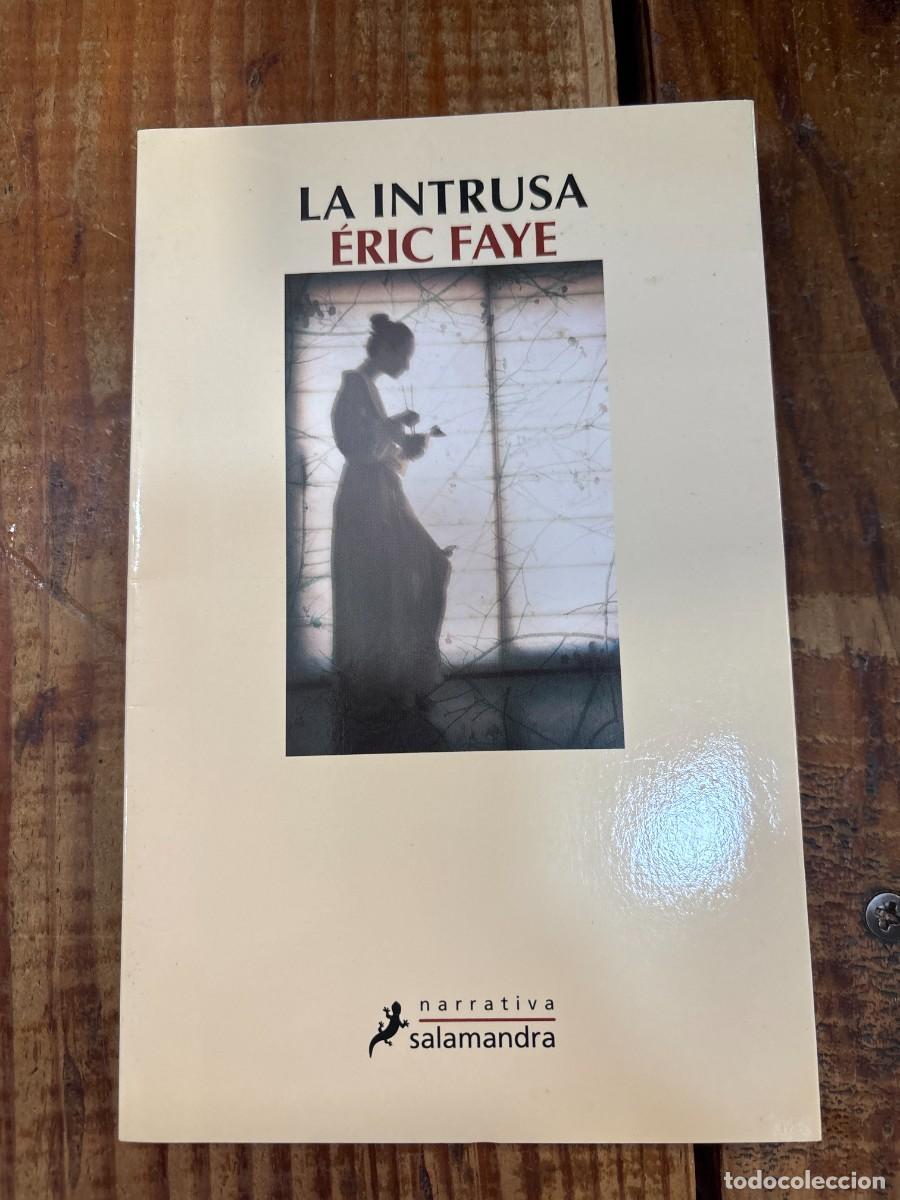 Libros: La intrusa (Spanish Edition) Faye, &Eacute;ric Idioma: Espa&ntilde;ol