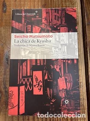 Libros: La chica de Kyushu (Spanish Edition) Matsumoto, Seicho Idioma: Espa&ntilde;ol