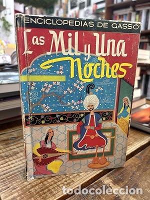 Libros: LAS MIL Y UNA NOCHES. ENCICLOPEDIAS DE GASSO. TRSAAA Idioma: Espa&ntilde;ol