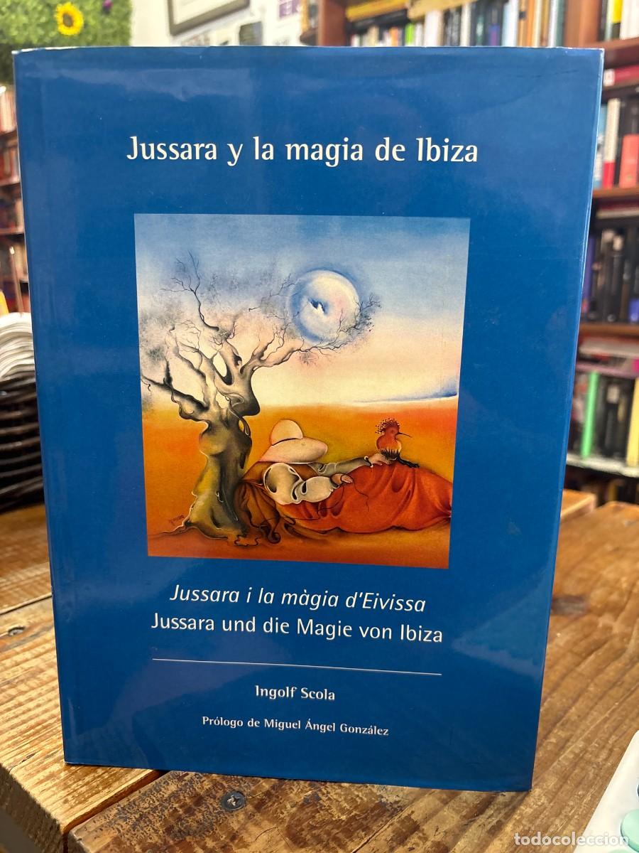 Libros: Jussara y la Magia de Ibiza: Jussara und die Magie von Ibiza Scola, Ingolf Idioma: Espa&ntilde;ol