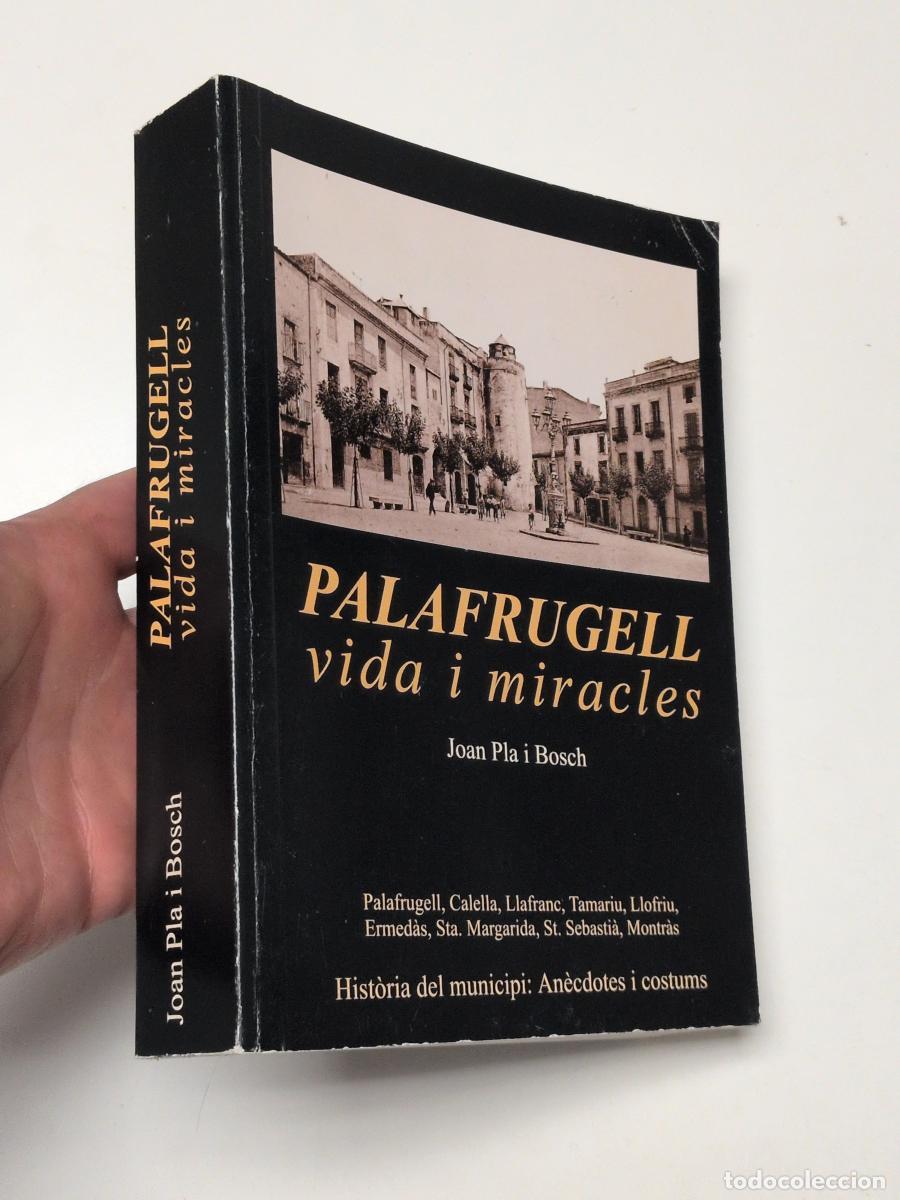 Libros: Palafrugell. Vida i miracles - Pla i Bosch, Joan