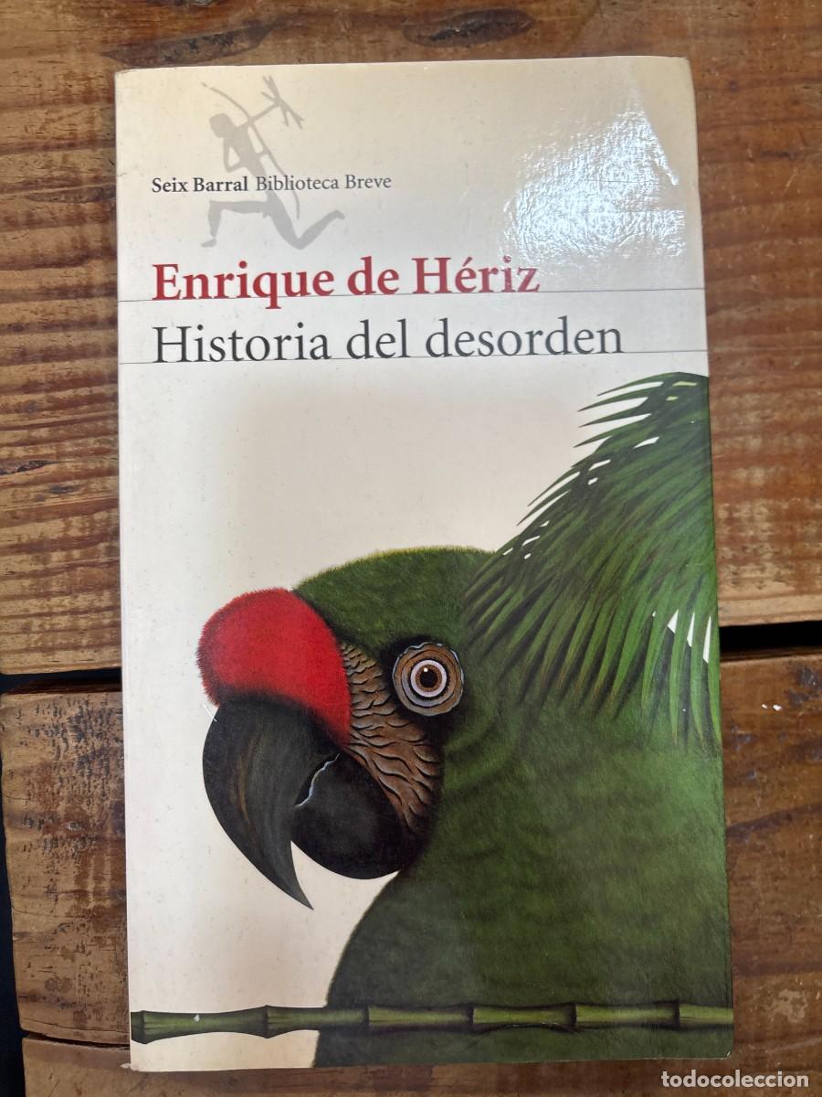 Libros: Historia de desorden Heriz, Enrique De; H&eacute;riz, Enrique De Idioma: Espa&ntilde;ol