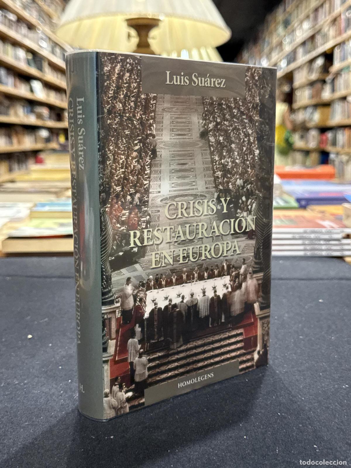 B&uuml;cher: CRISIS Y RESTAURACION EUROPA - Luis Su&aacute;rez