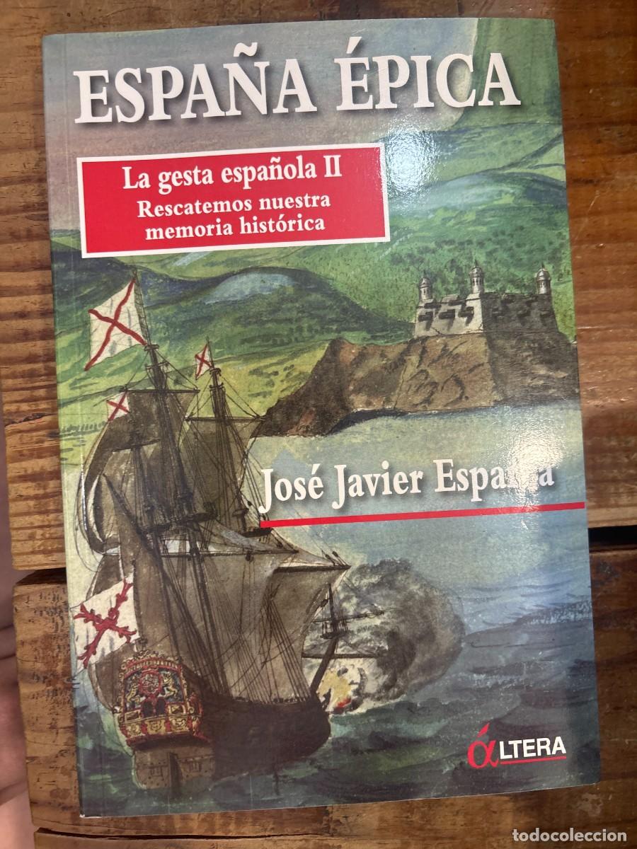 Libros: Espa&ntilde;a &eacute;pica (Spanish Edition) TRSAA Javier, Jos&eacute;