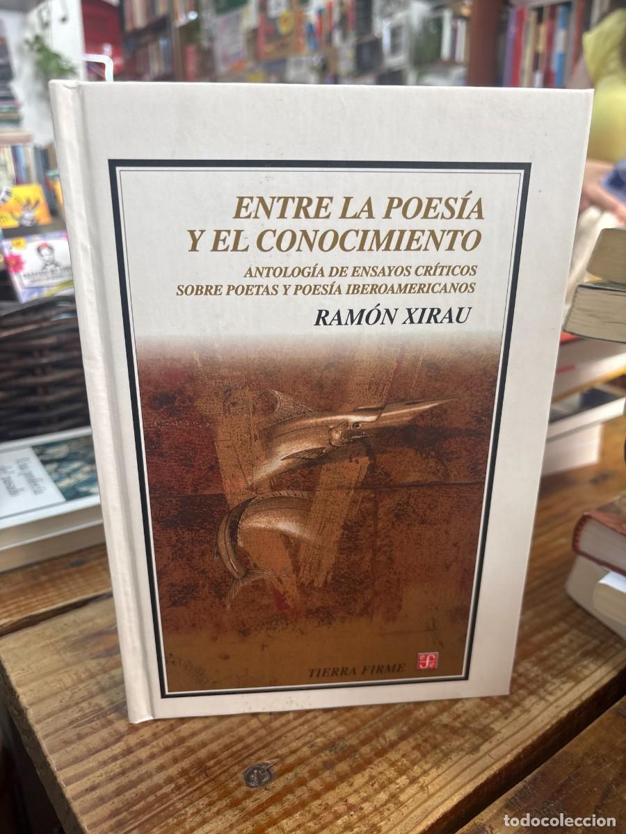 Libros: Entre la poes&iacute;a y el conocimiento Xirau, Ramon - Foto 1