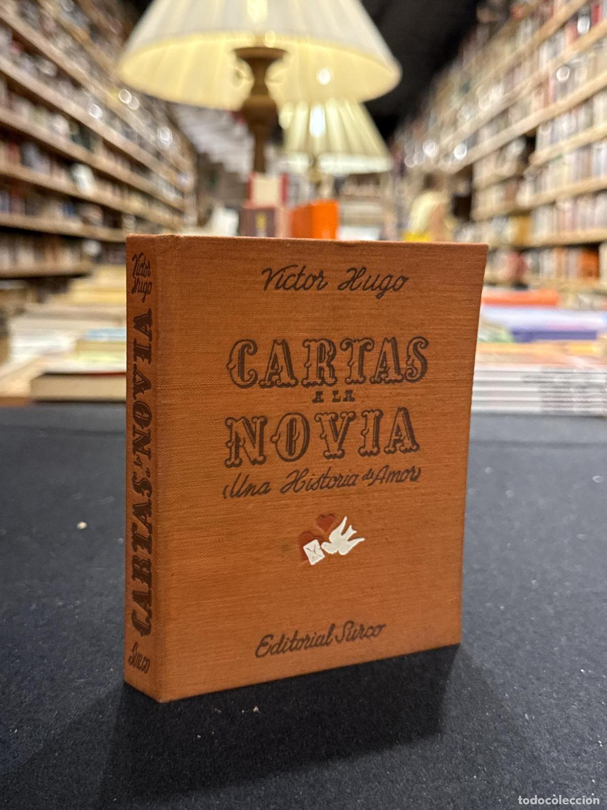 Livres: Cartas a la novia (Una Historia de Amor) - Victor Hugo