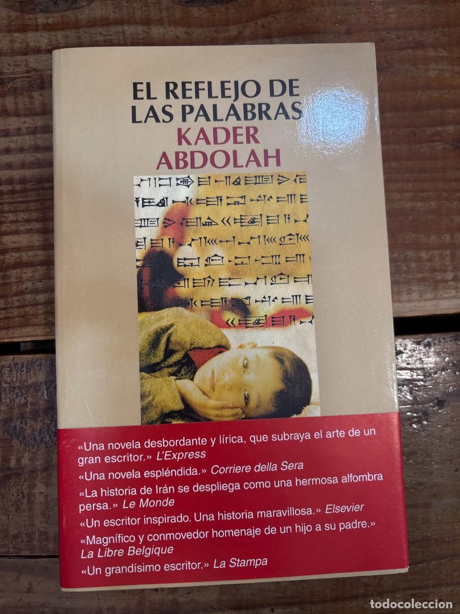 Libros: El reflejo de las palabras Kader Abdolah Idioma: Espa&ntilde;ol - Foto 1