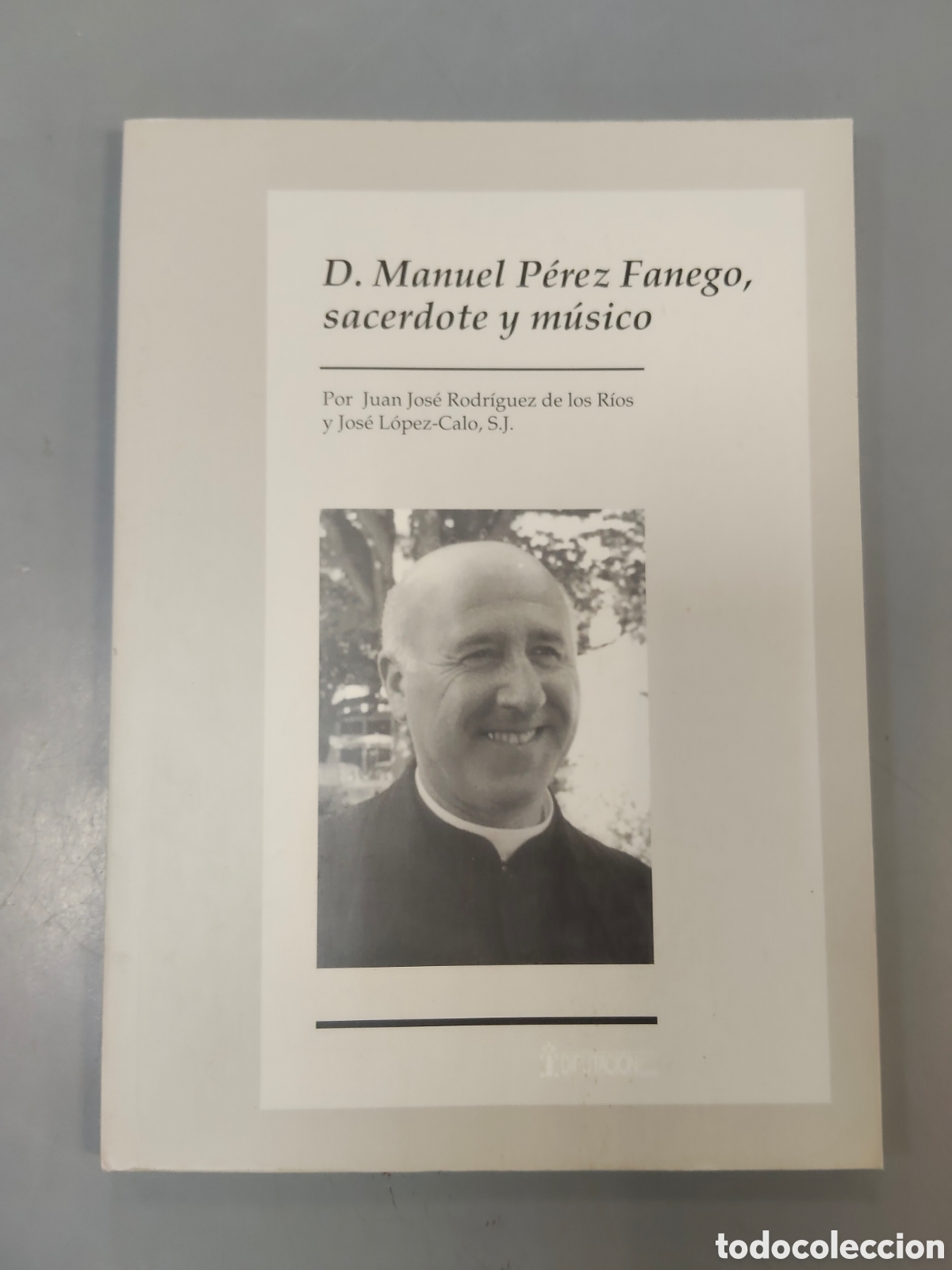 Libros: Manuel P&eacute;rez Fanego Sacerdote y musico