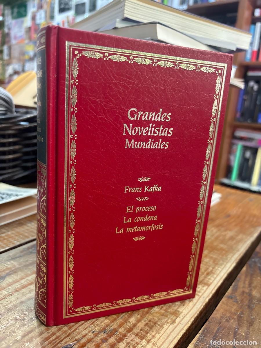 Libros: El proceso ; La condena ; La metamorfosis. Grandes novelistas mundiales TRSAAA Franz Kafka