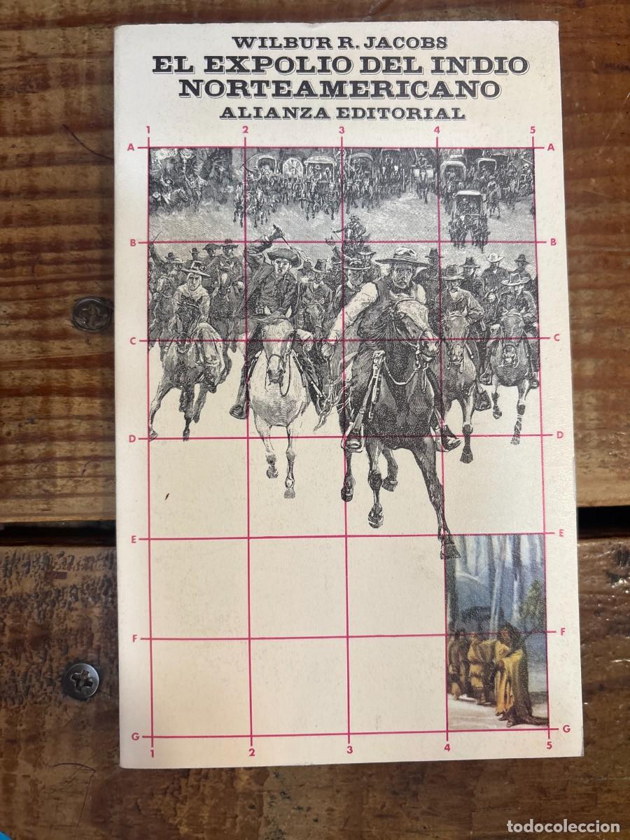 Libros: El expolio del indio norteamericano: indios y blancos en la frontera colonial TRSAAA W JACOBOS