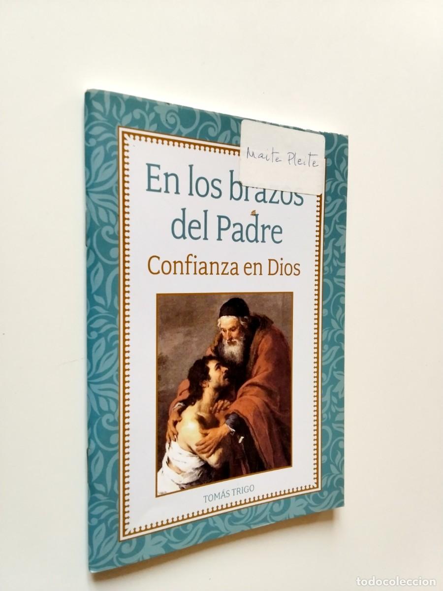 B&uuml;cher: Tom&aacute;s Trigo - En los brazos del Padre. Confianza en Dios