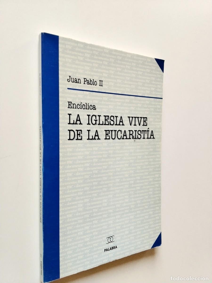 B&uuml;cher: Juan Pablo II - Enc&iacute;clica: La Iglesia vive de la Eucarist&iacute;a