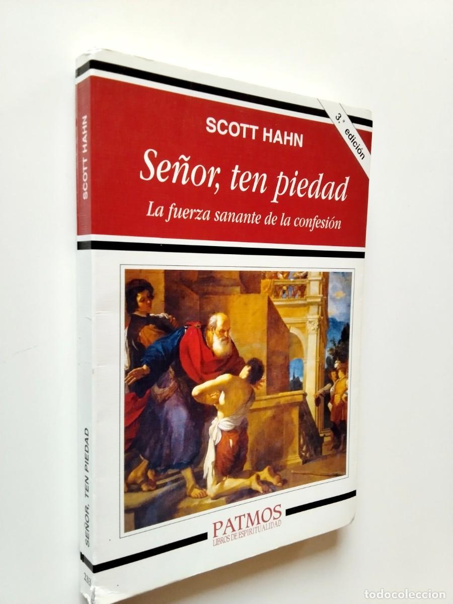 B&uuml;cher: Scott Hahn - Se&ntilde;or, ten piedad. La fuerza sanante de la confesi&oacute;n