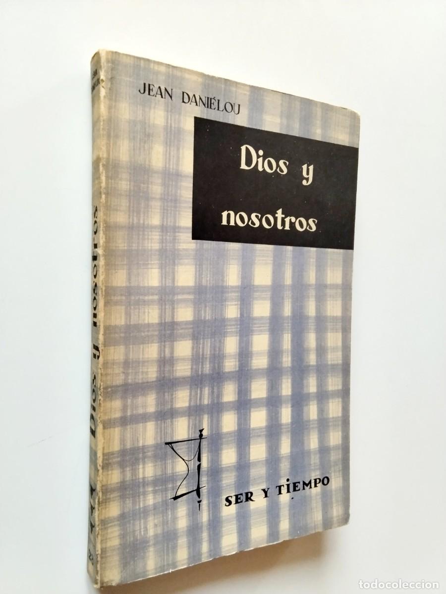 Jean Dani&eacute;lou - Dios y nosotros