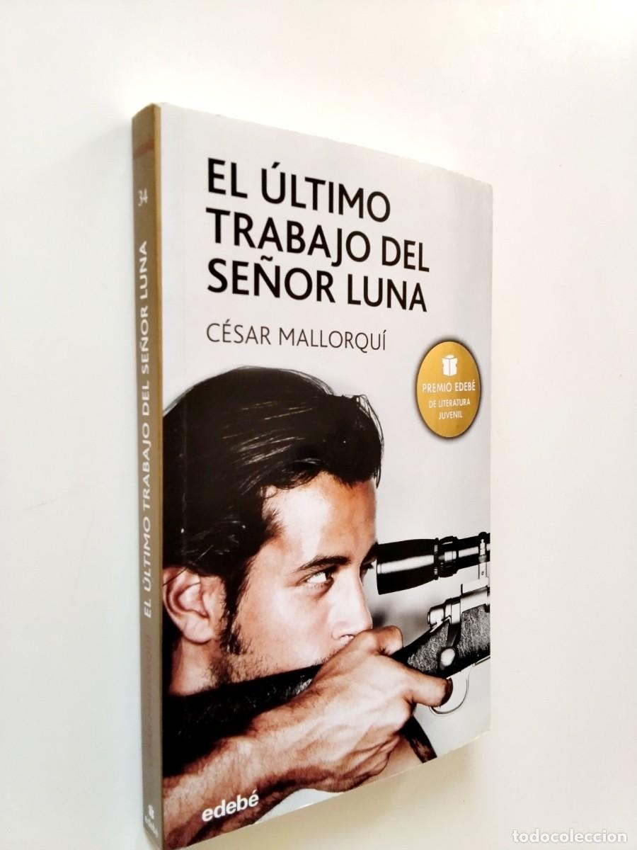 Libros: C&eacute;sar Mallorqu&iacute; - El &uacute;ltimo trabajo del se&ntilde;or Luna