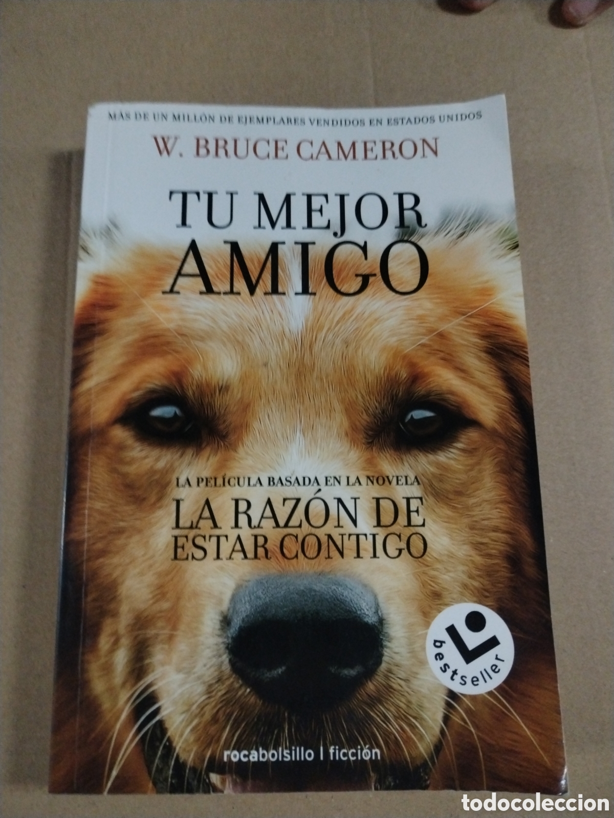Libros: TU MEJOR AMIGO - W. BRUCE CAMERON