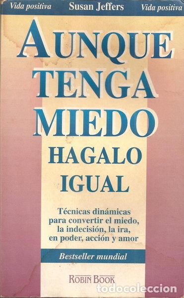 Livres: Aunque tenga miedo, h&aacute;galo igual- 9788479270827