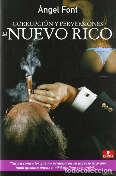 Libri di seconda mano: Corrupci&oacute;n y perversiones del nuevo rico- 9788496038547