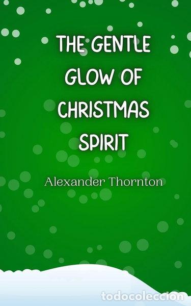 books: The Gentle Glow of Christmas Spirit- 9789916940358