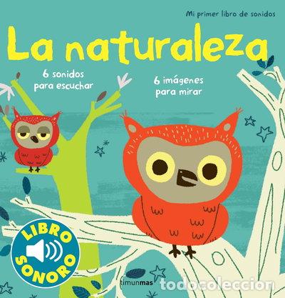 Libros: La naturaleza. Mi primer libro de sonidos- 9788408114819