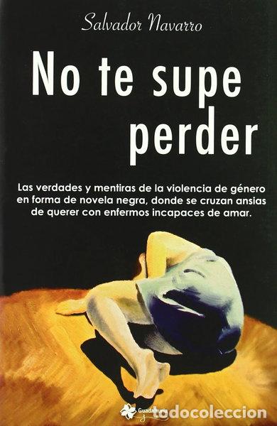 Libros: No te supe perder- 9788493787622