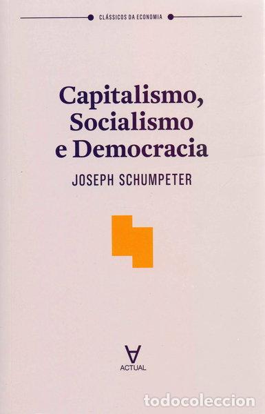 Libros: Capitalismo, socialismo e democracia- 9789896941611