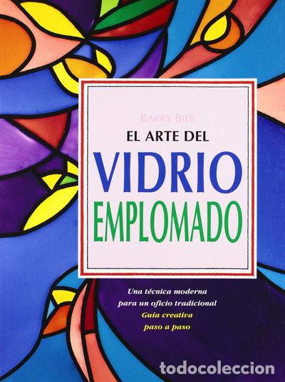 Libri di seconda mano: El arte del vidrio emplomado- 9788487756627