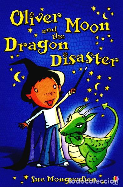 Libros: Oliver Moon and the Dragon Disaster- 9780746073070