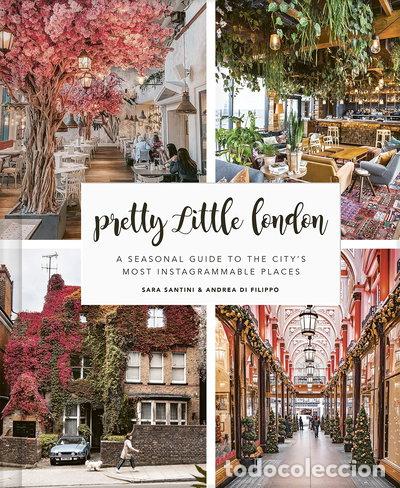 books: Pretty Little London: A Seasonal Guide to the City's Most Instagrammable Places- 9780711257610