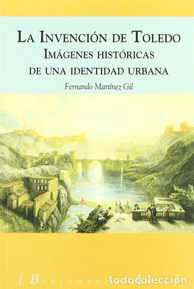 books: La invenci&oacute;n de Toledo- 9788493414078