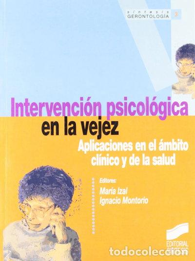 Libros: Intervenci&oacute;n psicosocial en la vejez- 9788477386711