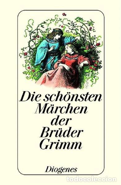 Libros: Die sch&ouml;nsten M&auml;rchen der Br&uuml;der Grimm- 9783257701319