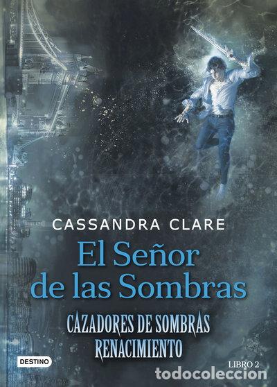 Libros: El se&ntilde;or de las Sombras- 9788408176282