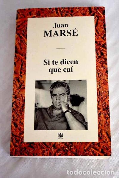 Libros: Si te dicen que ca&iacute;- 9788447308491