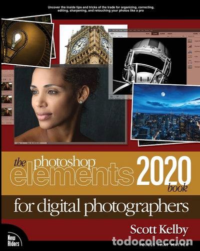 B&uuml;cher: Photoshop Elements 2020 Book for Digital Photographers- 9780135301012