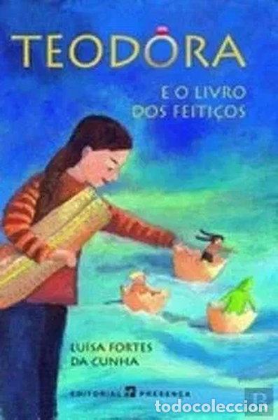 books: Teodora E O Livro DOS Feiticos- 9789722331258